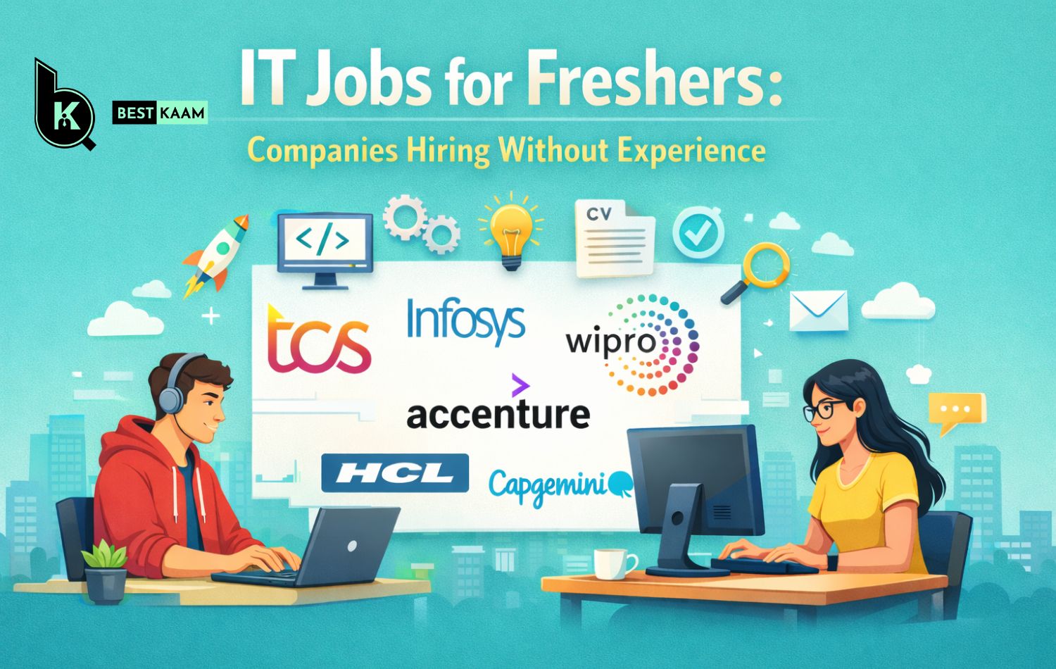 IT Jobs for Freshers: Companies Hiring Without Experience
